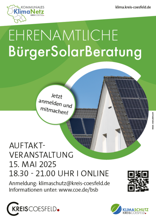 Informationsplakat zur „Ehrenamtlichen BürgerSolarBeratung“ des Kommunalen KlimaNetzes Kreis Coesfeld. Im oberen Bereich stehen die Logos des KlimaNetzes und die Webadresse klima.kreis-coesfeld.de. Der Titel des Projekts ist groß in Grün und Weiß geschrieben. Darunter befindet sich ein rundes Foto eines Hauses mit Solaranlage auf dem Dach. In einem grünen Kreis steht: „Jetzt anmelden und mitmachen!“.  Text im unteren Bereich: Auftaktveranstaltung: 15. Mai 2025 18:30 – 21:00 Uhr | Online  Anmeldung: klimaschutz@kreis-coesfeld.de Informationen: www.coe.de/bsb  Unten befinden sich die Logos des Kreises Coesfeld und des Bereichs Klimaschutz sowie ein QR-Code.